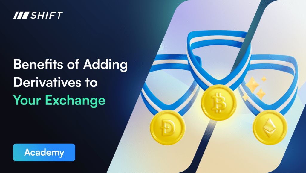 Benefits of Adding Derivatives to Your Exchange
