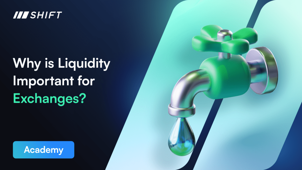 Why is Liquidity Important for Exchanges?