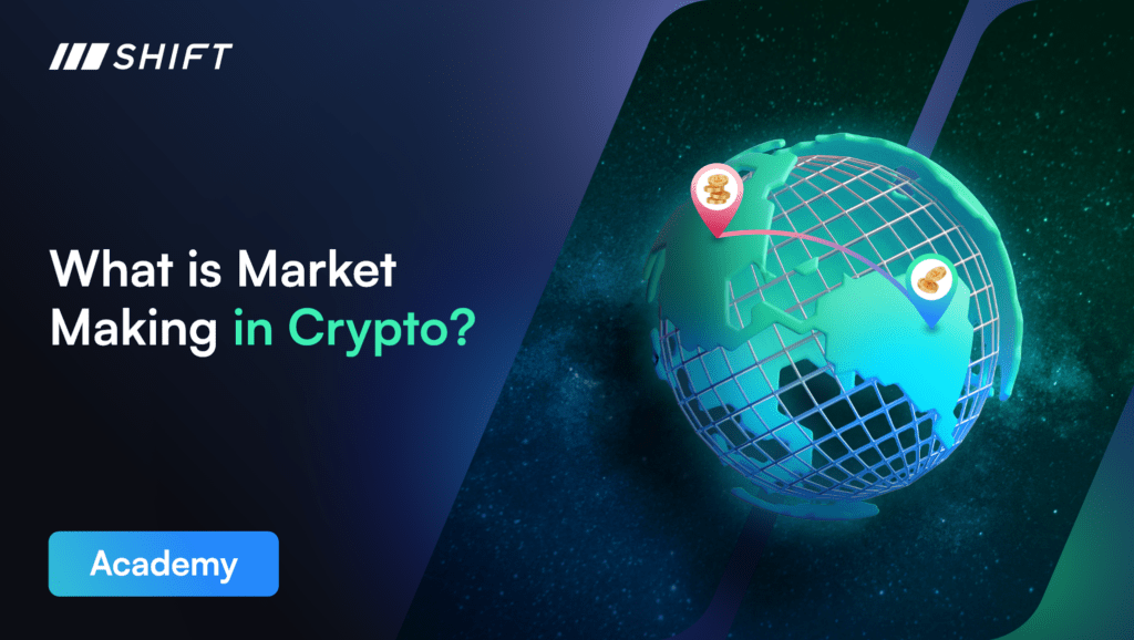 What is Market Making in Crypto?