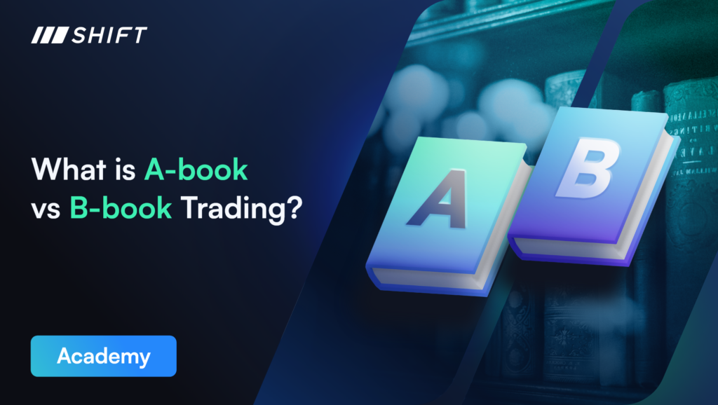 What is A-Book vs B-Book Trading?