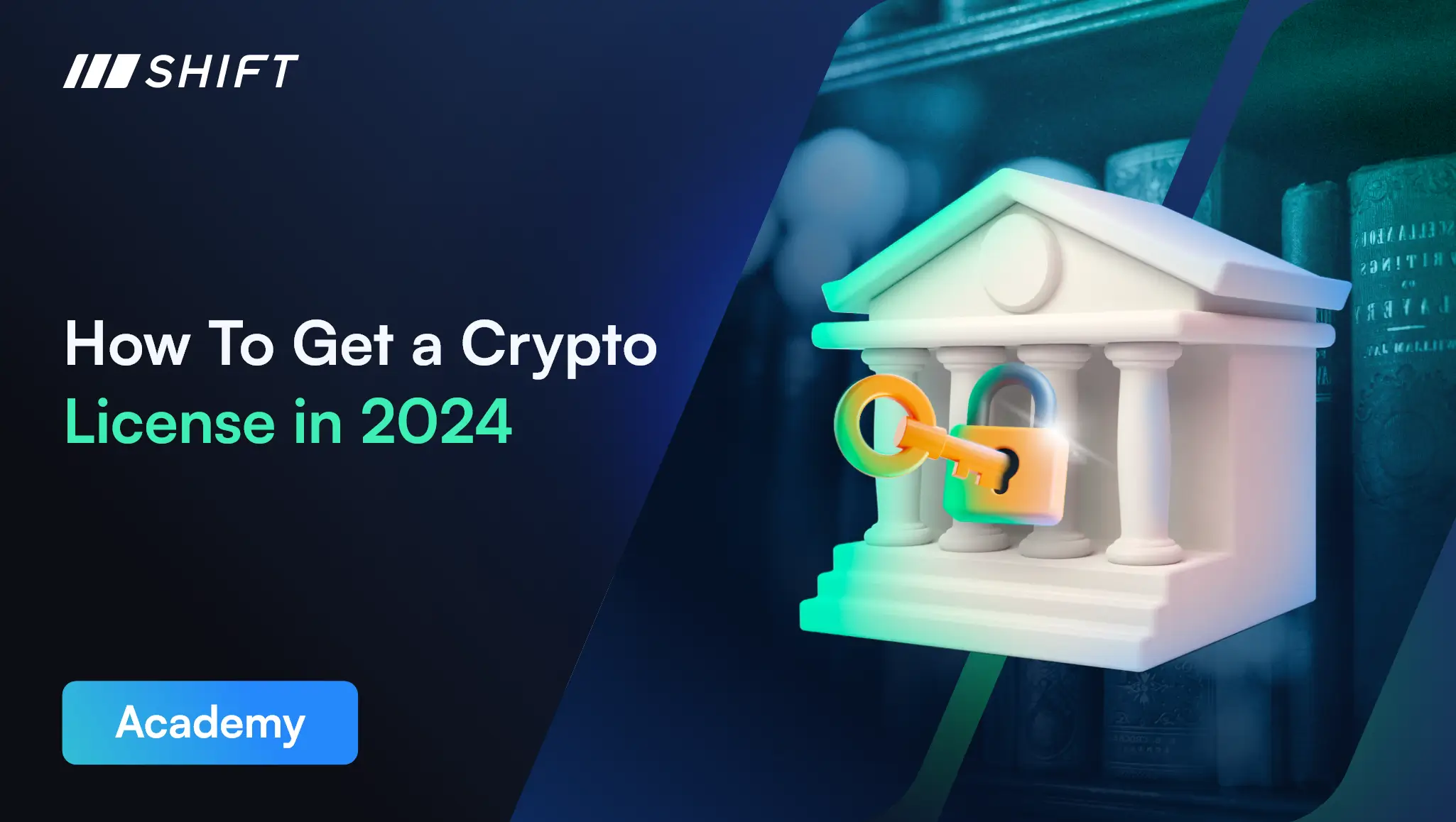 Learn how to get a crypto license in 2024 with Shift Markets.