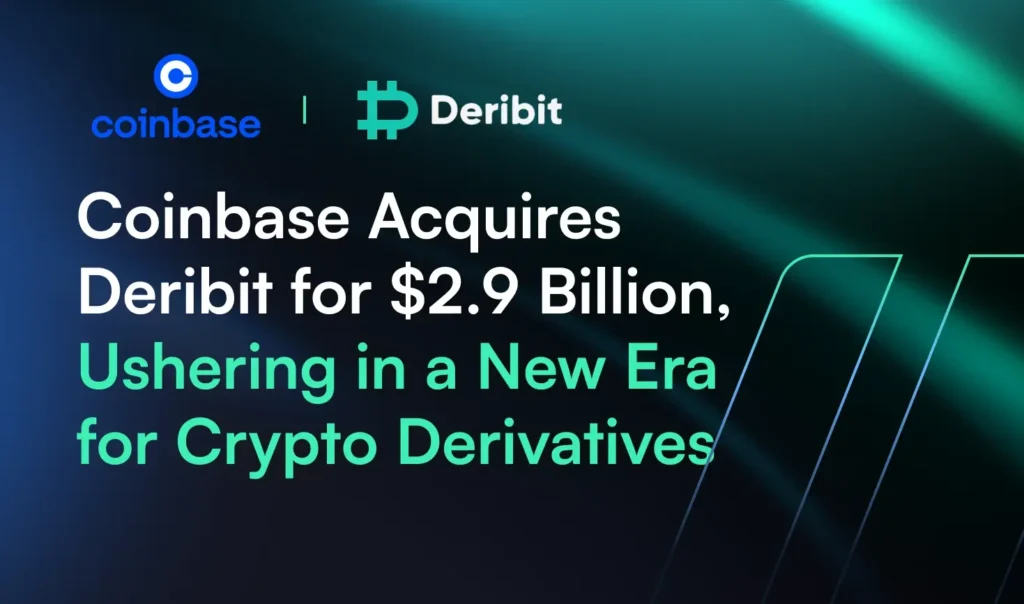 Coinbase Acquires Deribit for $2.9 Billion, Ushering in a New Era for Crypto Derivatives