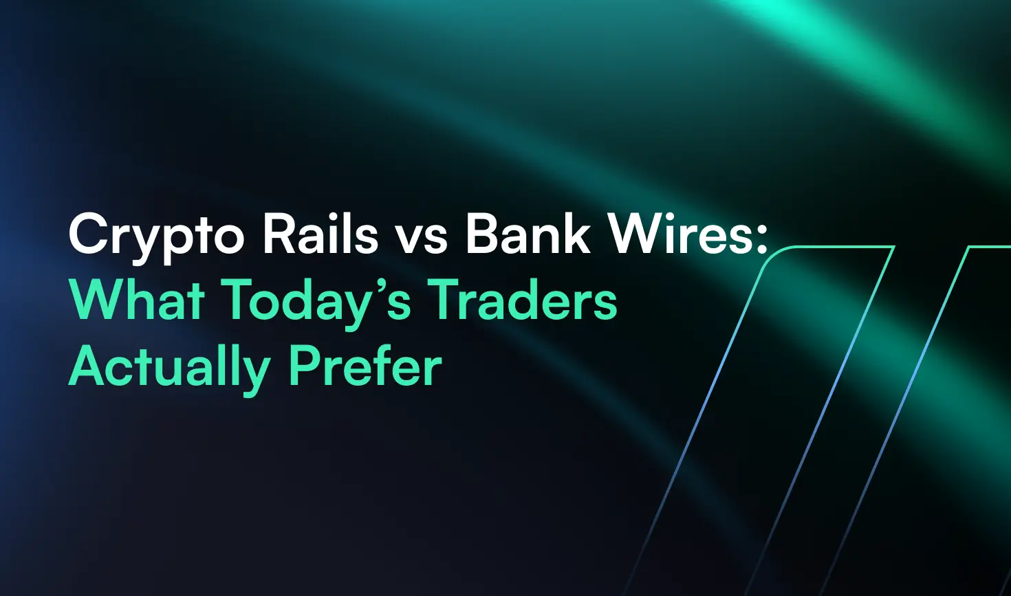 Crypto Rails vs Bank Wires