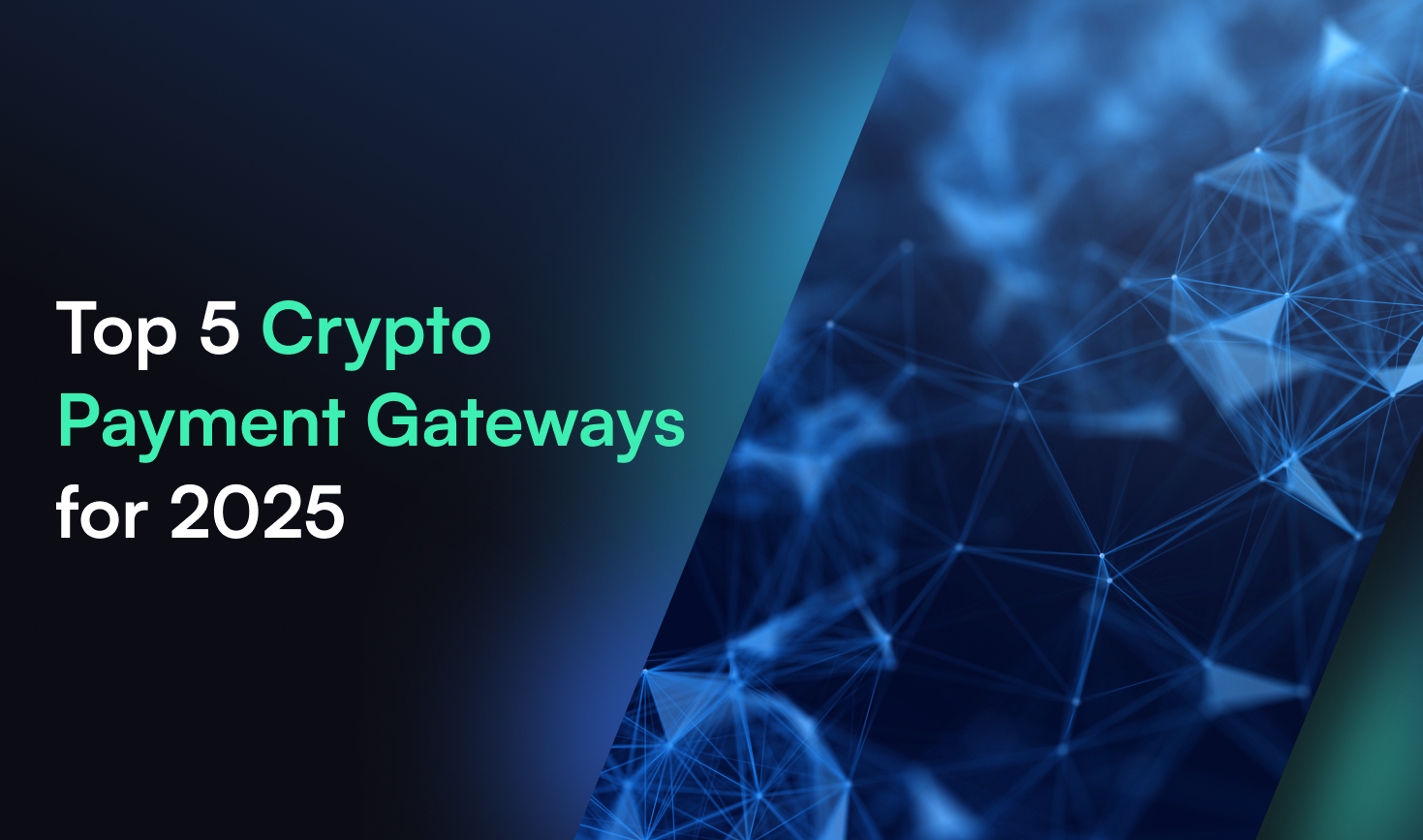 Top 5 Crypto Payment Gateways for 2025
