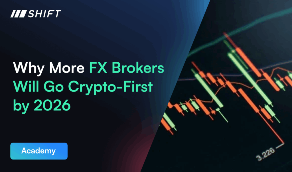 Why More FX Brokers Will Go Crypto-First by 2026