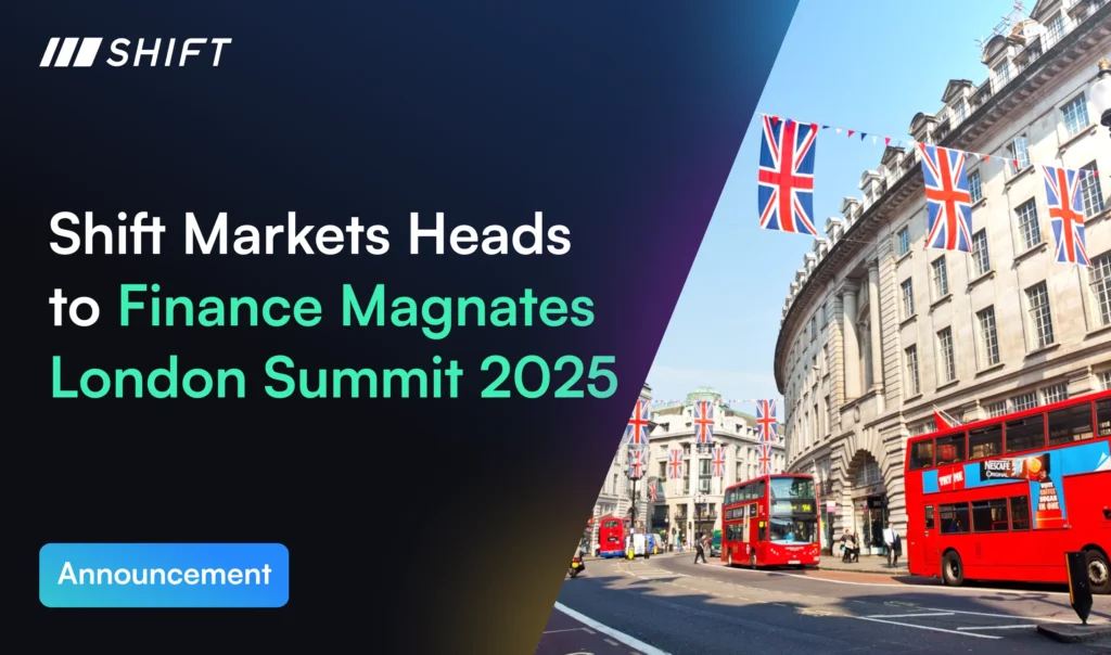 Shift Markets Heads to Finance Magnates London Summit 2025