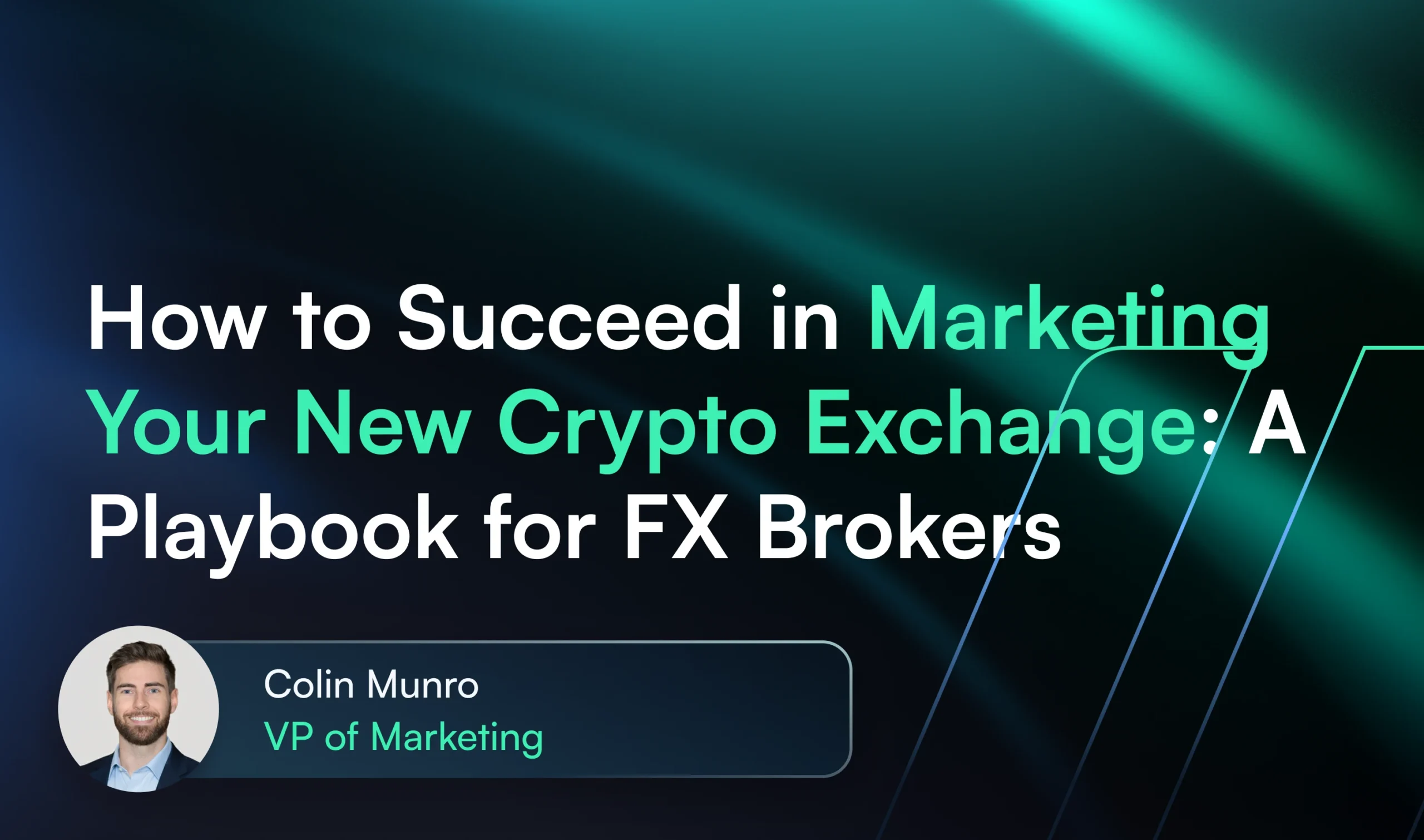 How to Succeed in Marketing Your New Crypto Exchange: A Playbook for FX Brokers