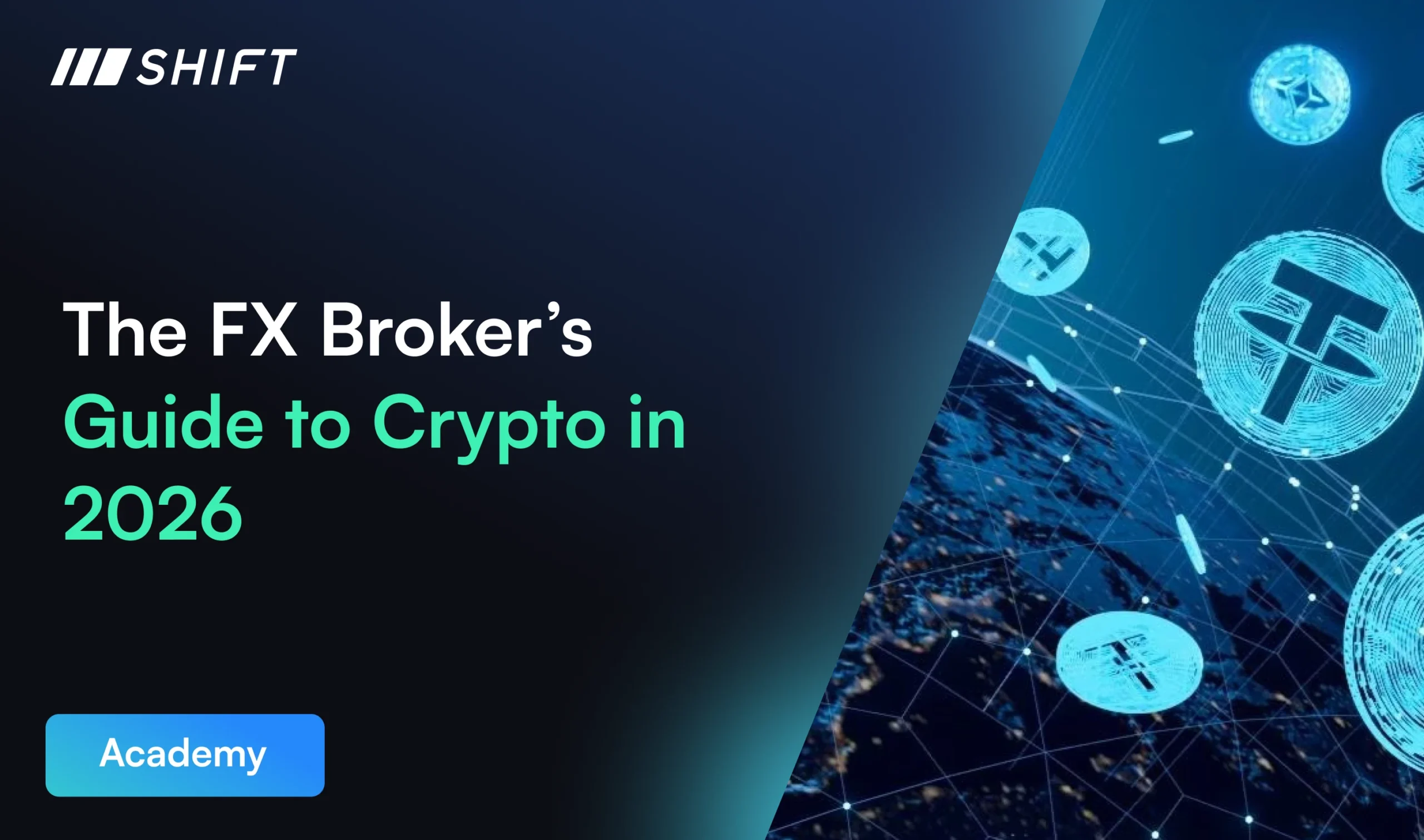 The FX Broker’s Guide to Crypto in 2026