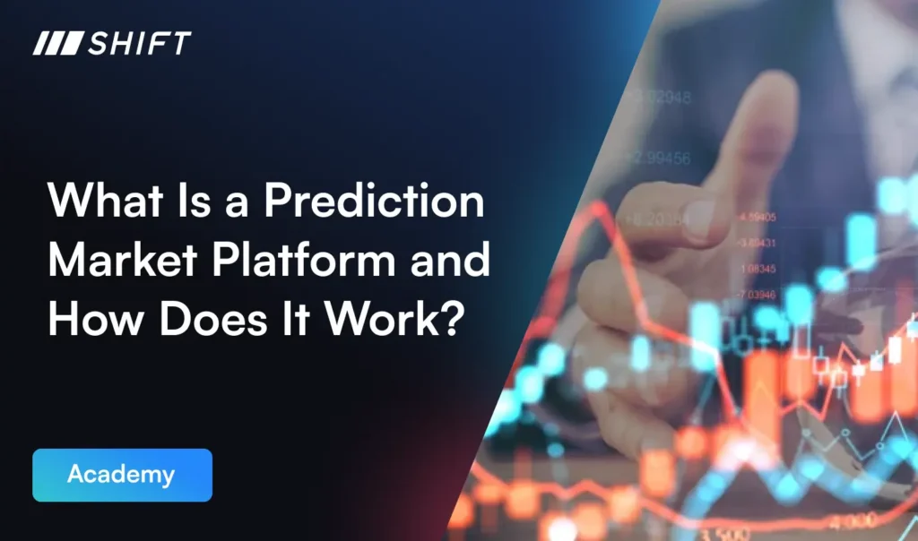 What Is a Prediction Market Platform and How Does It Work?