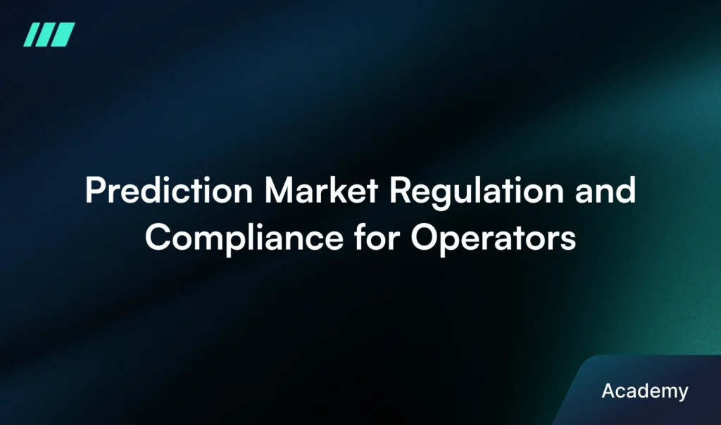 Prediction Market Regulation and Compliance for Operators