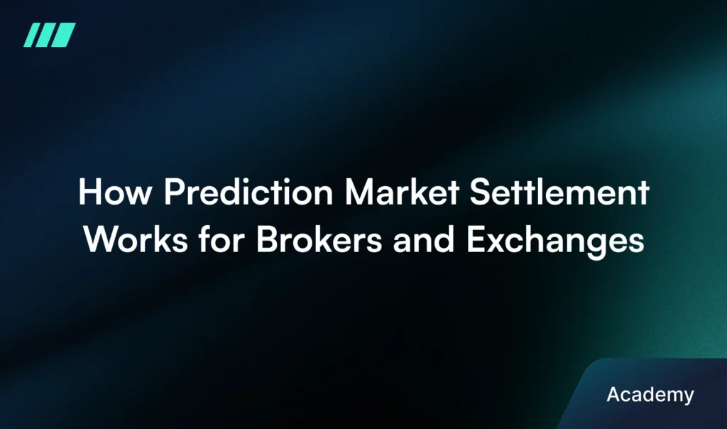 How Prediction Market Settlement Works for Brokers and Exchanges